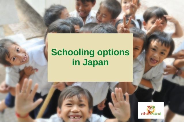 Schooling Options in Japan 